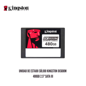 GTFSSD00030 Unidad de Estado Sólido Kingston DC600M 480GB 2.5" SATA III